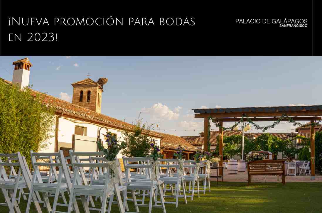 Promoción para bodas 2023 en Palacio de Galápagos